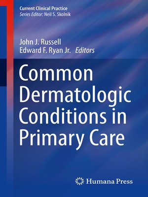 cover image of Common Dermatologic Conditions in Primary Care